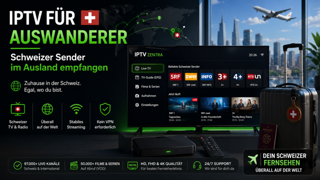 IPTV für Auswanderer – Schweizer Sender im Ausland empfangen