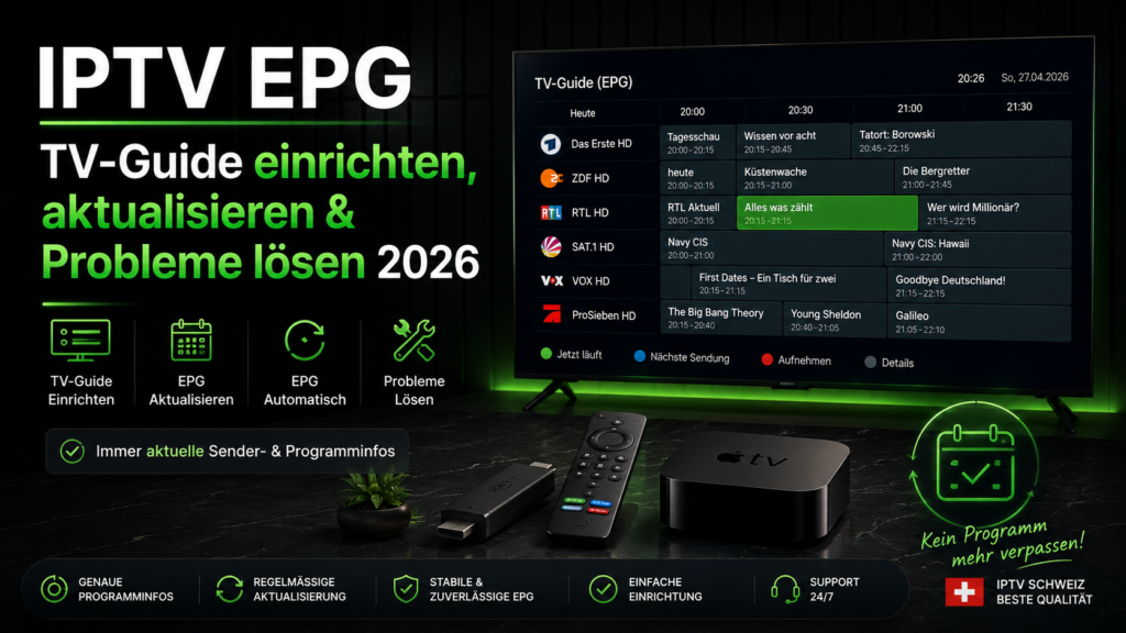 IPTV EPG TV-Guide 2026 einrichten, aktualisieren und Probleme lösen